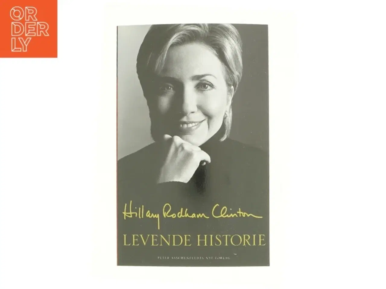 Billede 1 - Levende historie af Hillary Rodham Clinton (Bog)