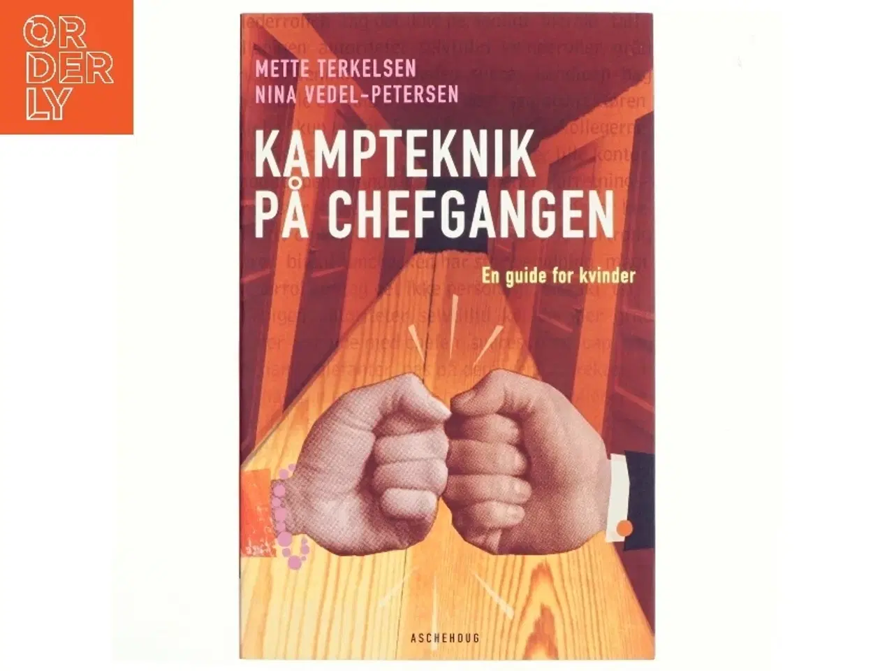 Billede 1 - Kampteknik på chefgangen : en guide for kvinder (Bog)