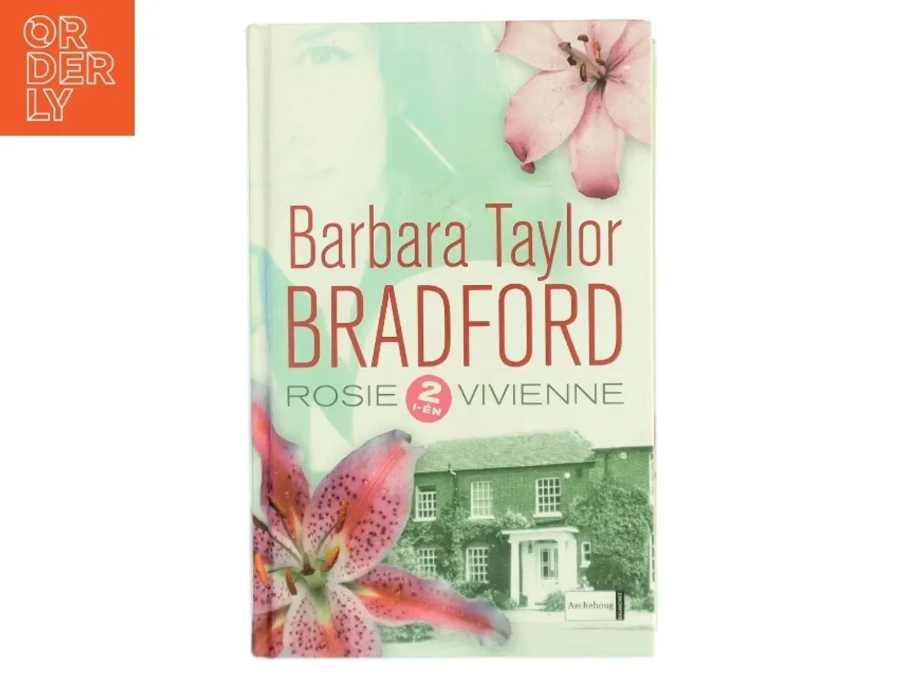 Billede 1 - Rosie : Vivienne af Barbara Taylor Bradford (Bog)