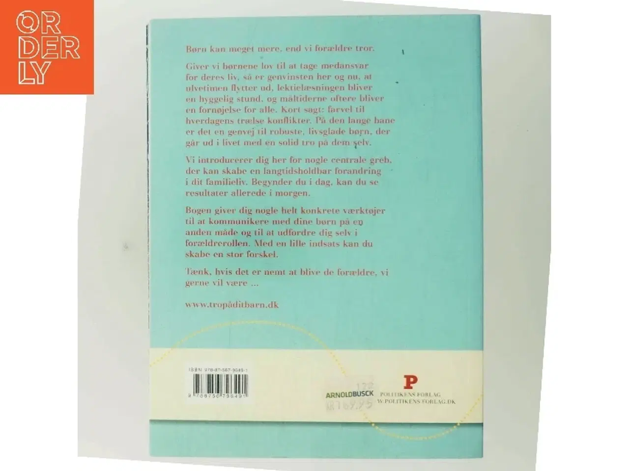 Billede 3 - Tro på dit barn : forældreguide til robuste og livsglade børn af Jørgen Svenstrup (f. 1965-12-30) (Bog)