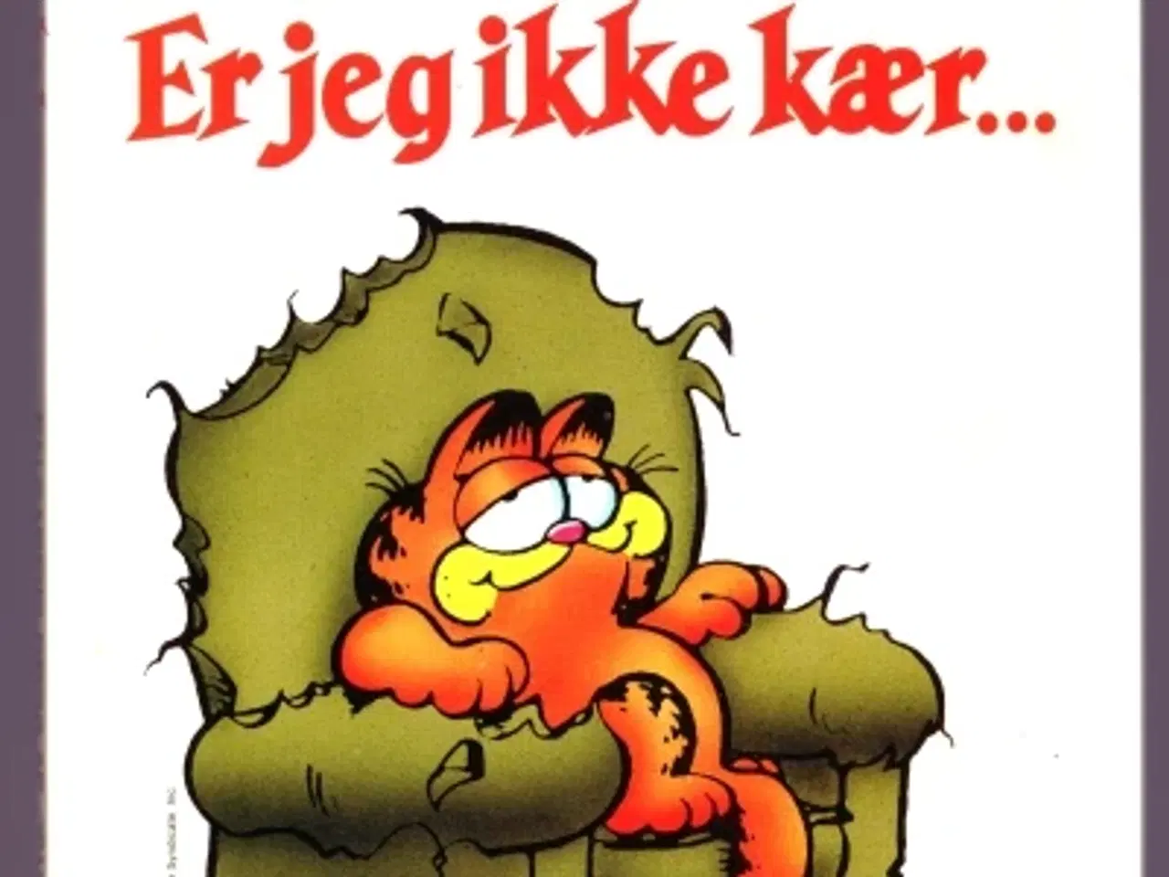 Billede 1 - Jim Davis: "Er jeg ikke kær?"