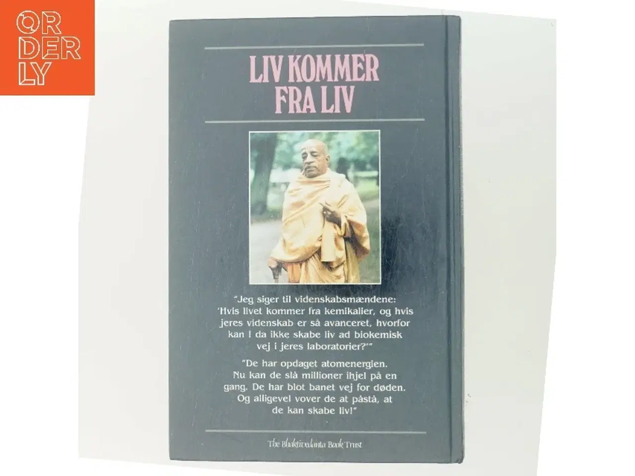 Billede 3 - Liv Kommer fra Liv af Sri Srimad A.C. Bhaktivedanta Swami Prabhupada (Bog)