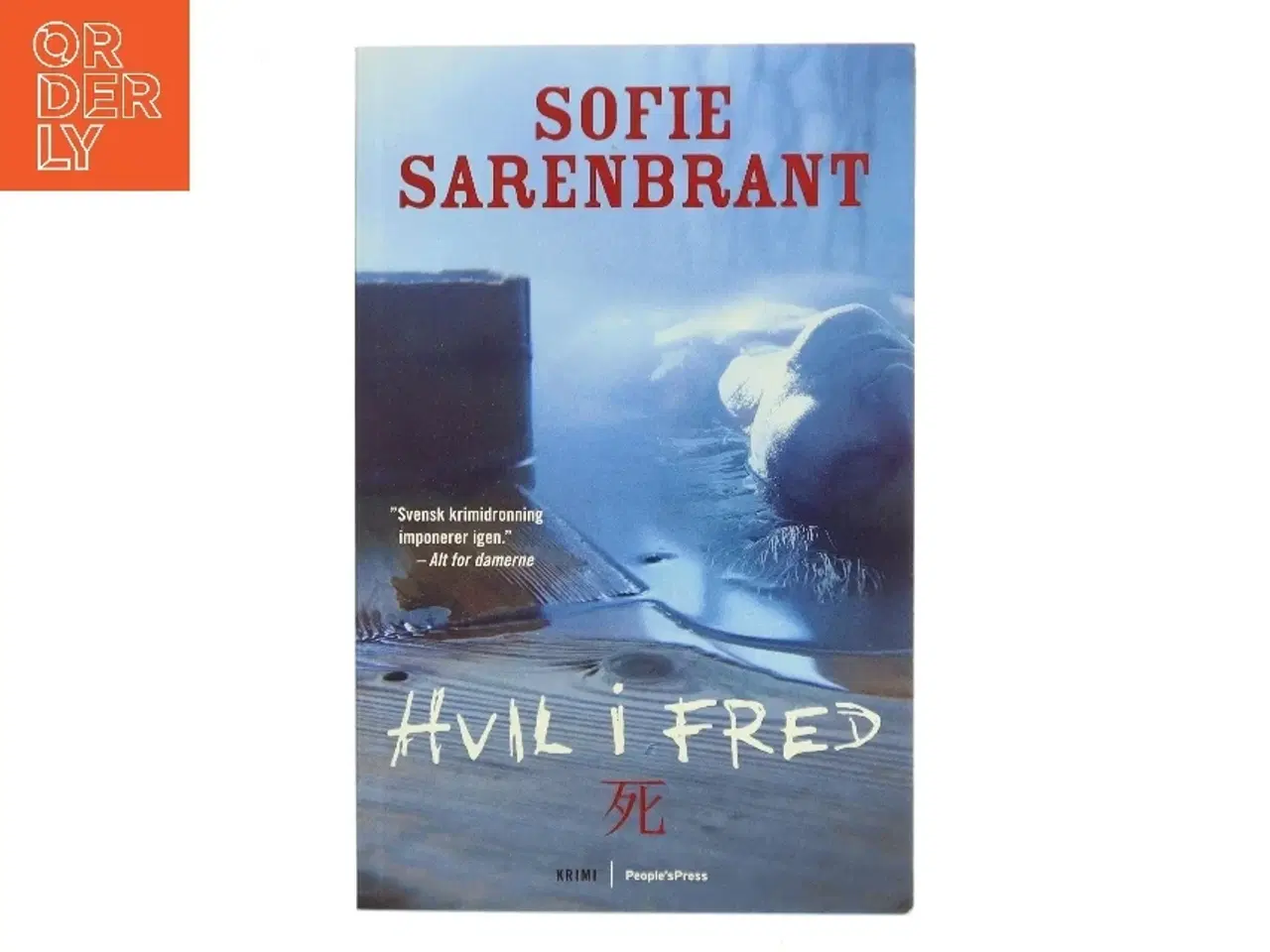 Billede 1 - Hvil i fred : krimi af Sofie Sarenbrant (Bog)