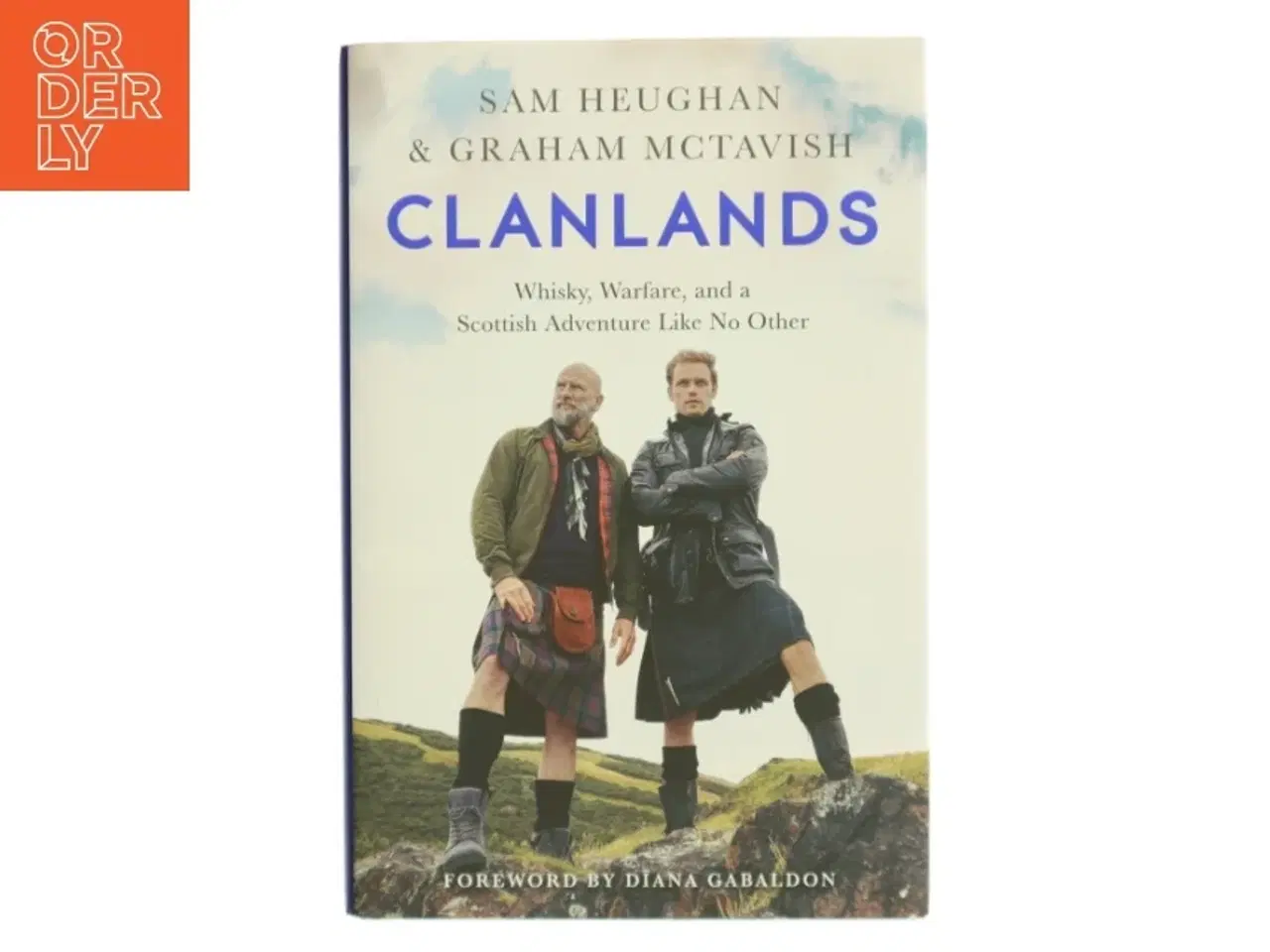 Billede 1 - Clanlands : whisky, warfare, and a Scottish adventure like no other af Sam Heughan (Bog)