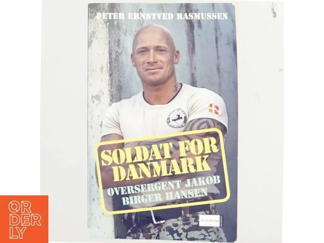 Billede 1 - Soldat for Danmark : oversergent Jakob Birger Hansen af Peter Ernstved Rasmussen (Bog)