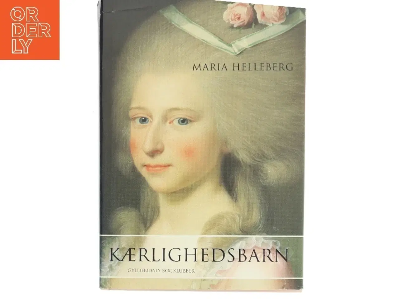 Billede 1 - Kærlighedsbarn af Maria Helleberg (Bog)