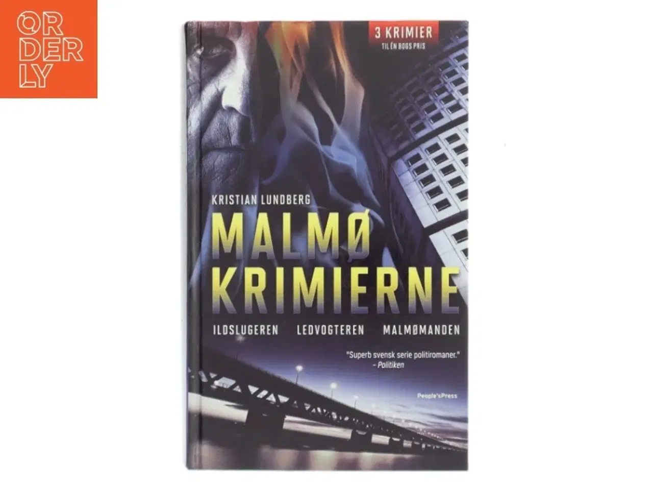 Billede 1 - Malmøkrimierne : Ildslugeren : Ledvogteren : Malmømanden af Kristian Lundberg (Bog)