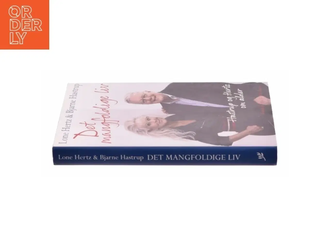 Billede 2 - Det mangfoldige liv af Lone Hertz og Bjarne Hastrup