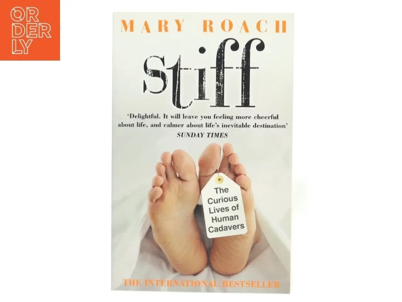 Billede 1 - Stiff : the curious lives of human cadavers af Mary Roach (Bog)