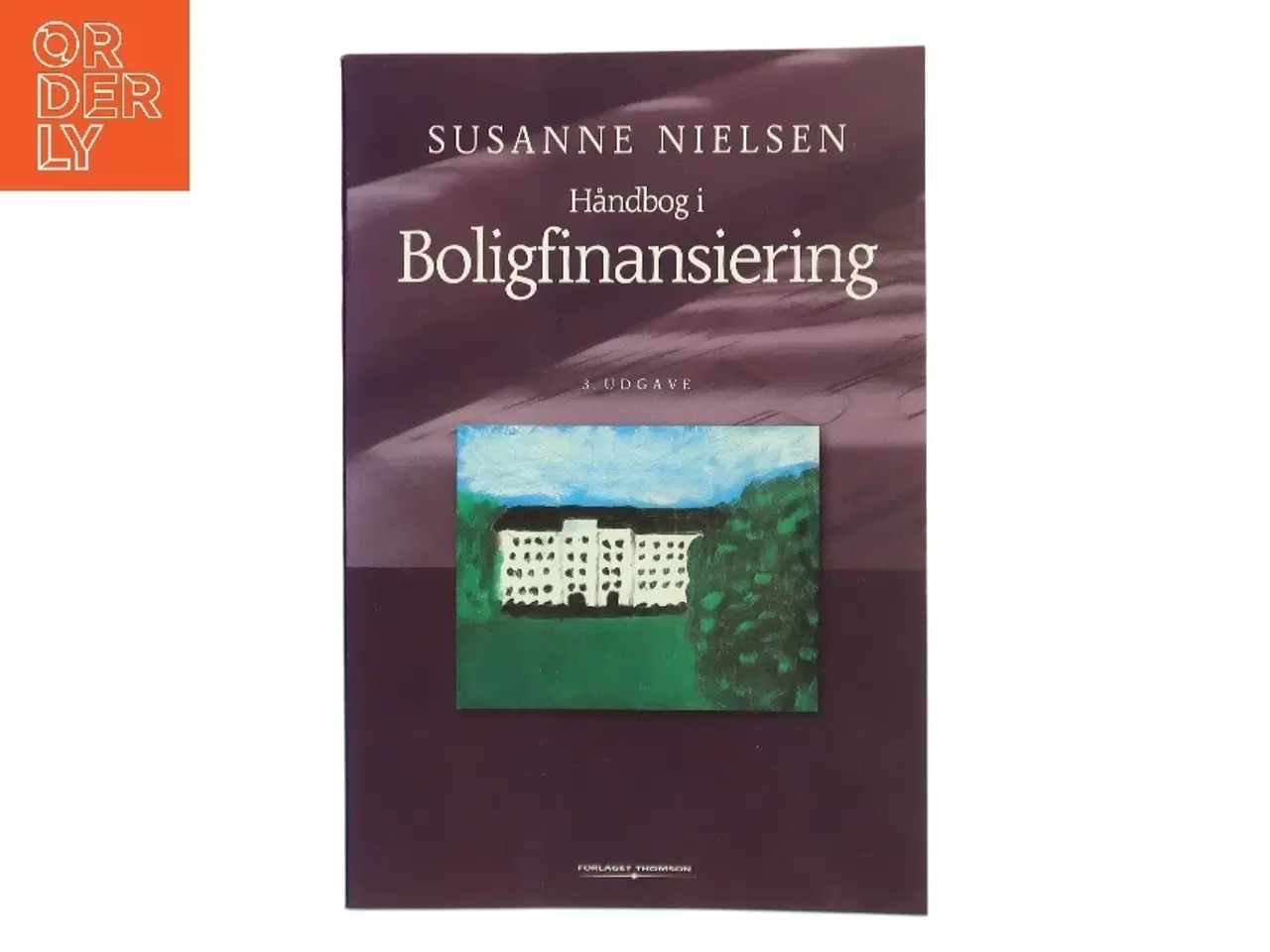 Billede 1 - Håndbog i boligfinansiering af Susanne Nielsen (f. 1952-10-21) (Bog)
