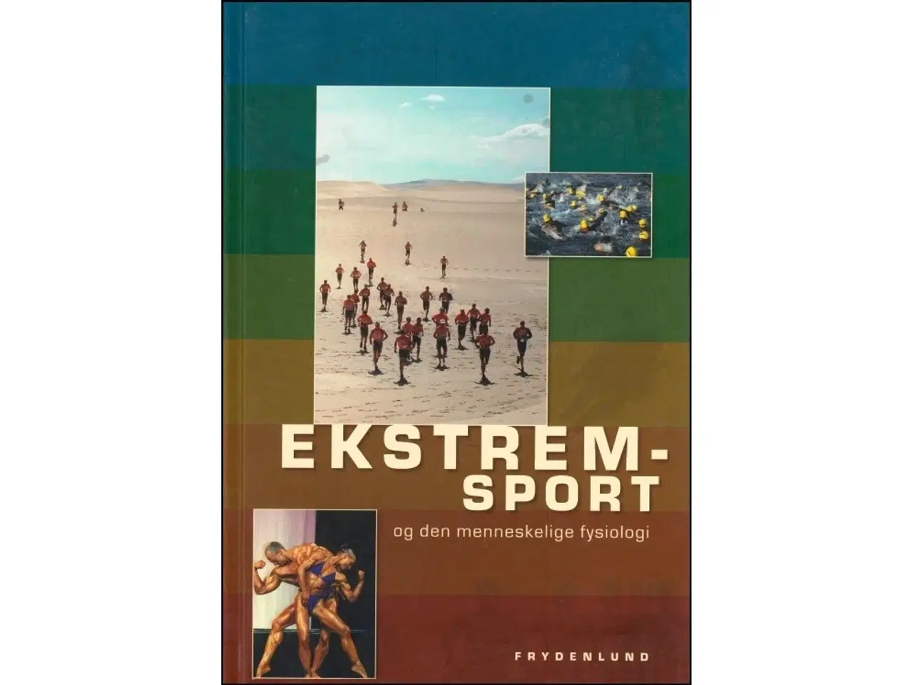 Billede 1 - Ekstremsport og den menneskelige fysiologi