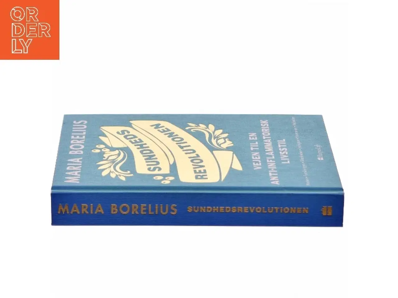 Billede 2 - Sundhedsrevolutionen : vejen til anti-inflammatorisk livsstil : maden, forskningen, skønheden, indsigten, harmonien, helheden af Maria Borelius (