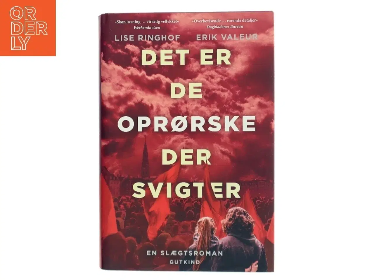 Billede 1 - Det er de oprørske der svigter : roman af Lise Ringhof (Bog)