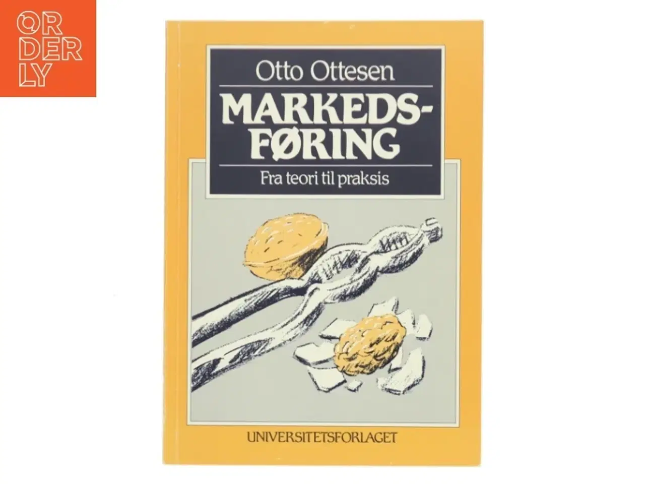 Billede 1 - Markedsføring : fra teori til praksis af Otto Ottesen (Bog)