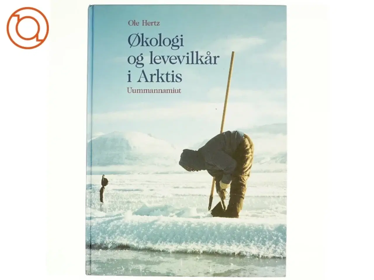 Billede 1 - Økologi og levevilkår i Arktis af Ole Hertz (Bog)