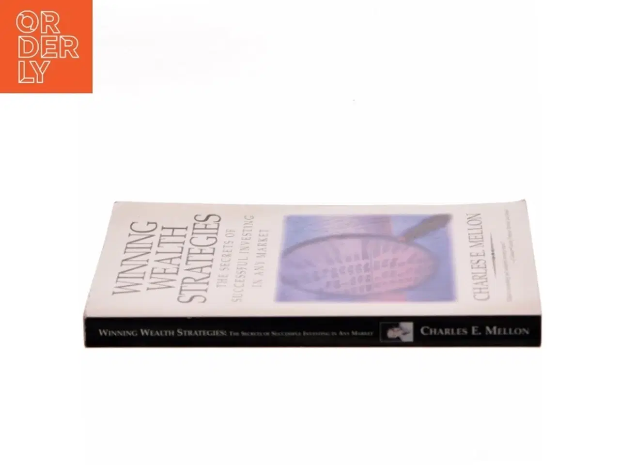 Billede 2 - Winning Wealth Strategies: The Secrets of Successful Investing in Any Market&#39; af Charles E. Mellon