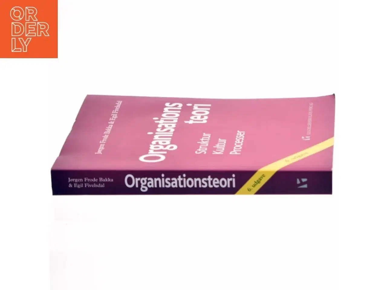 Billede 2 - Organisationsteori : struktur, kultur, processer af Egil Fivelsdal (Bog)