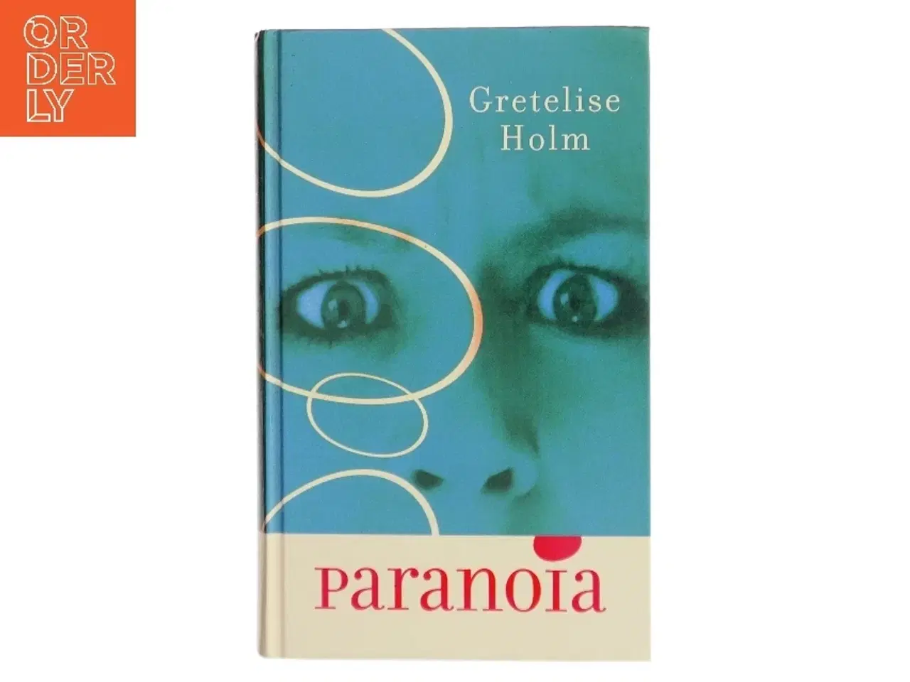 Billede 1 - Paranoia : kriminalroman af Gretelise Holm (f. 1946) (Bog)