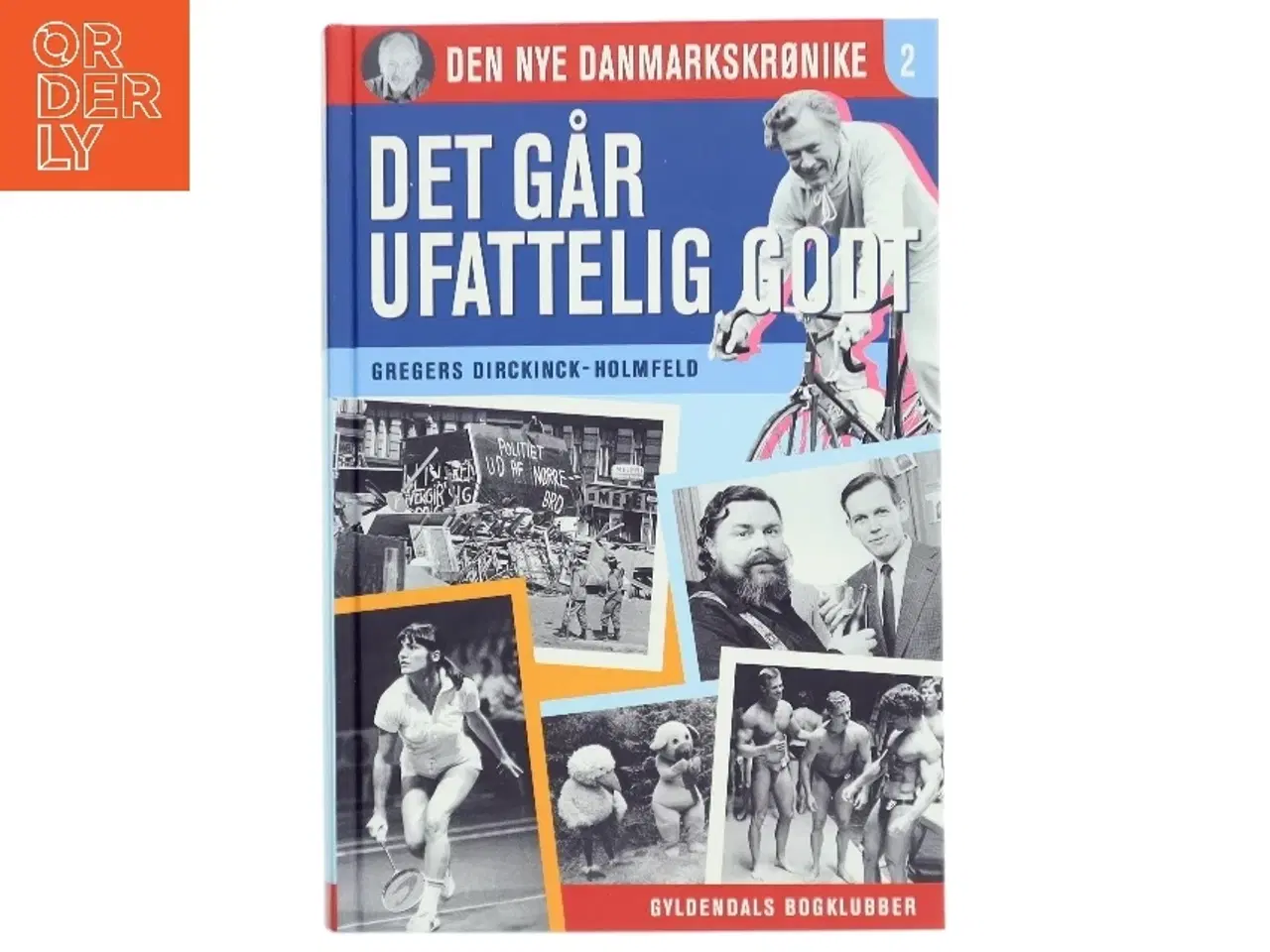 Billede 1 - Danmark dejligst : 1986-1993 af Gregers Dirckinck-Holmfeld (Bog)