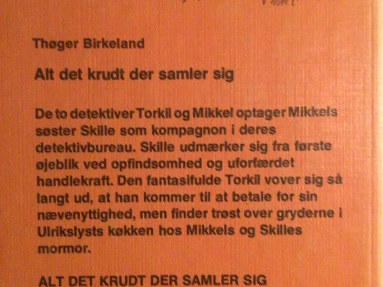 Billede 2 - Thøger Birkeland : Alt det krudt der samler sig