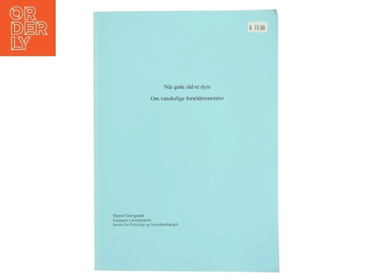 Billede 1 - Når gode råd er dyre af Hanne Gravgaard (Bog)