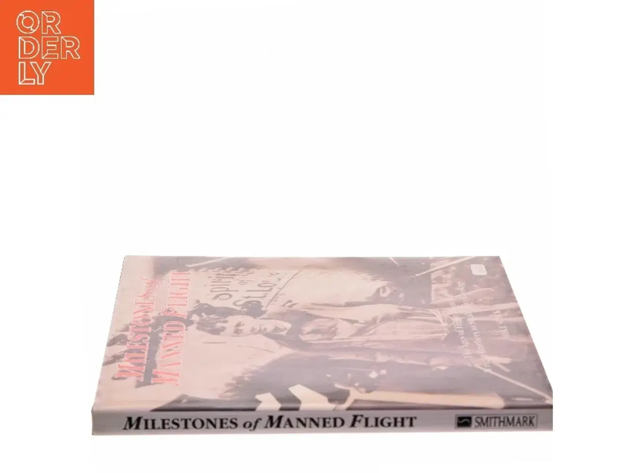 Billede 2 - Milestones of Manned Flight af Mike Spick (Bog)