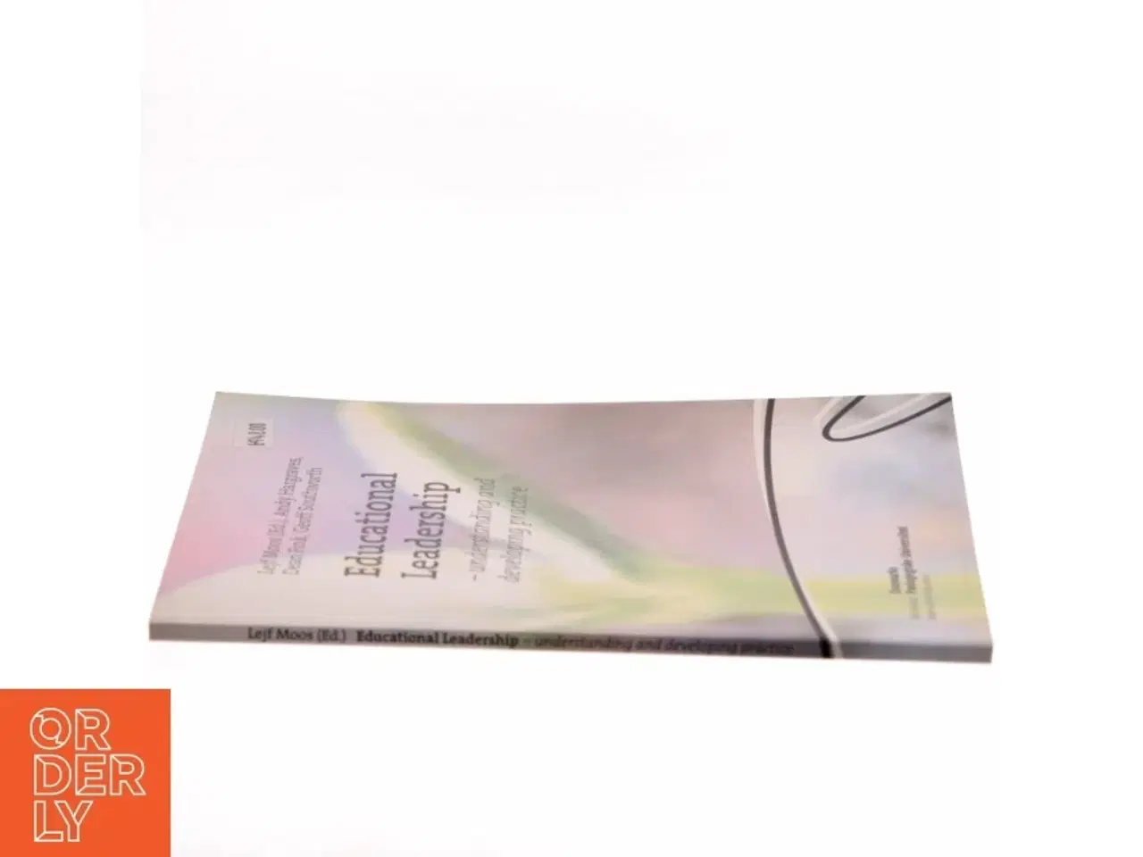 Billede 2 - Educational leadership : understanding and developing practice af Lejf Moos (Bog)