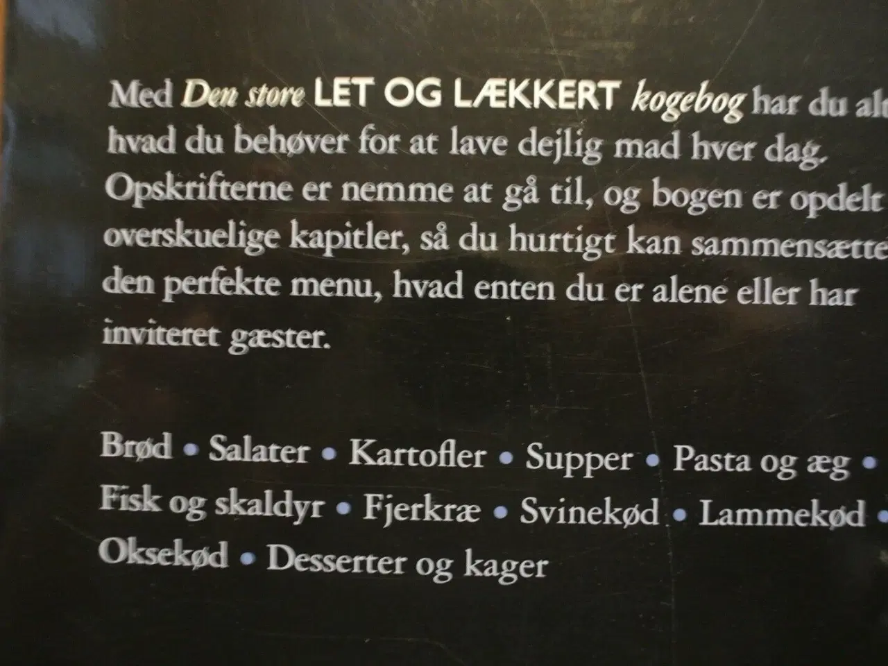 Billede 3 - den store let og lækkert kogebog, emne: mad og vin
