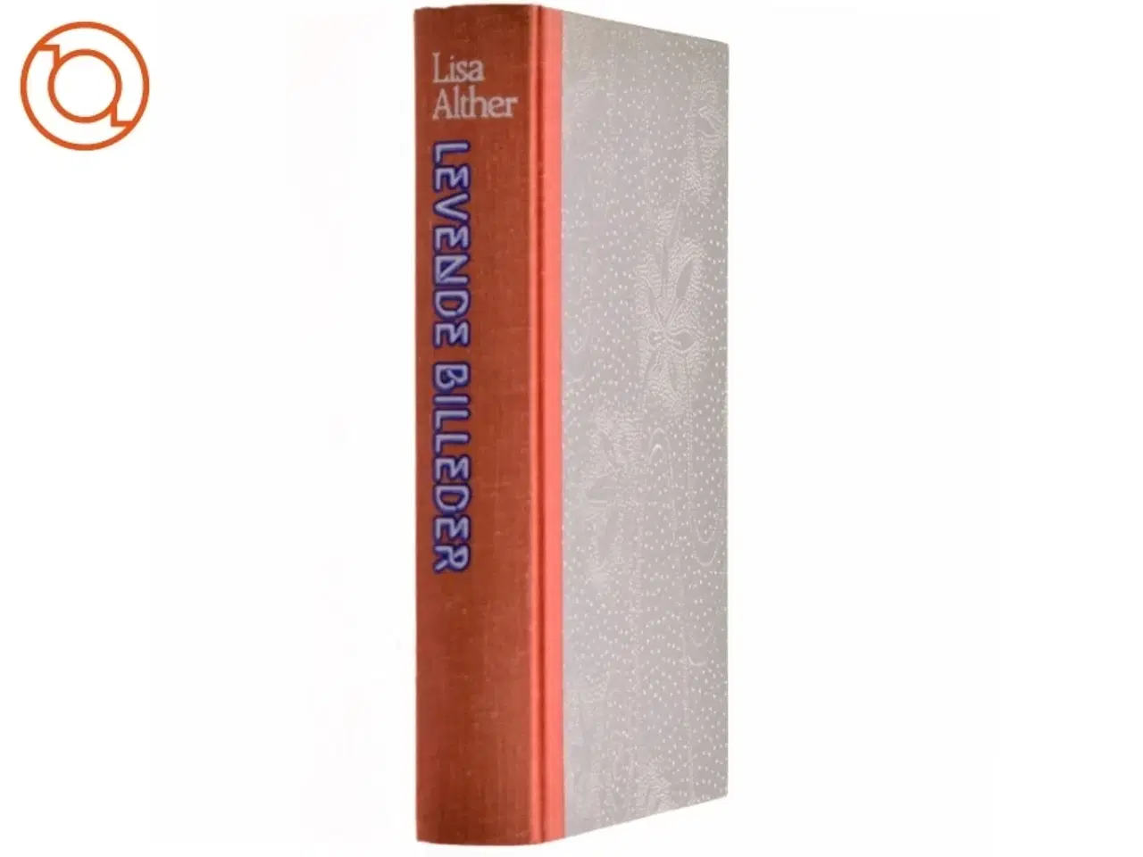 Billede 2 - Levende billeder af Lisa Alther