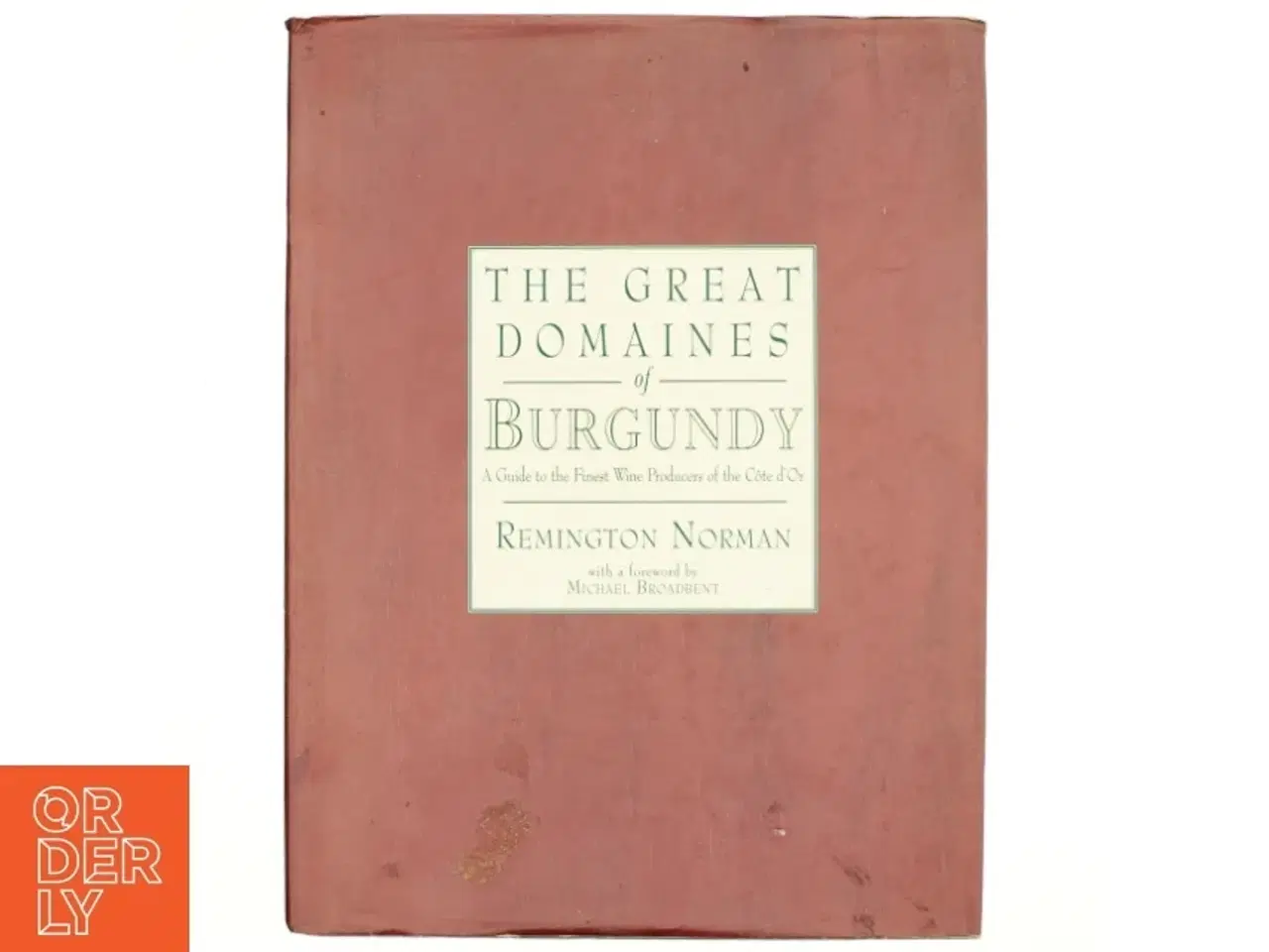 Billede 1 - The Great Domaines of Burgundy af Remington Norman (Bog)