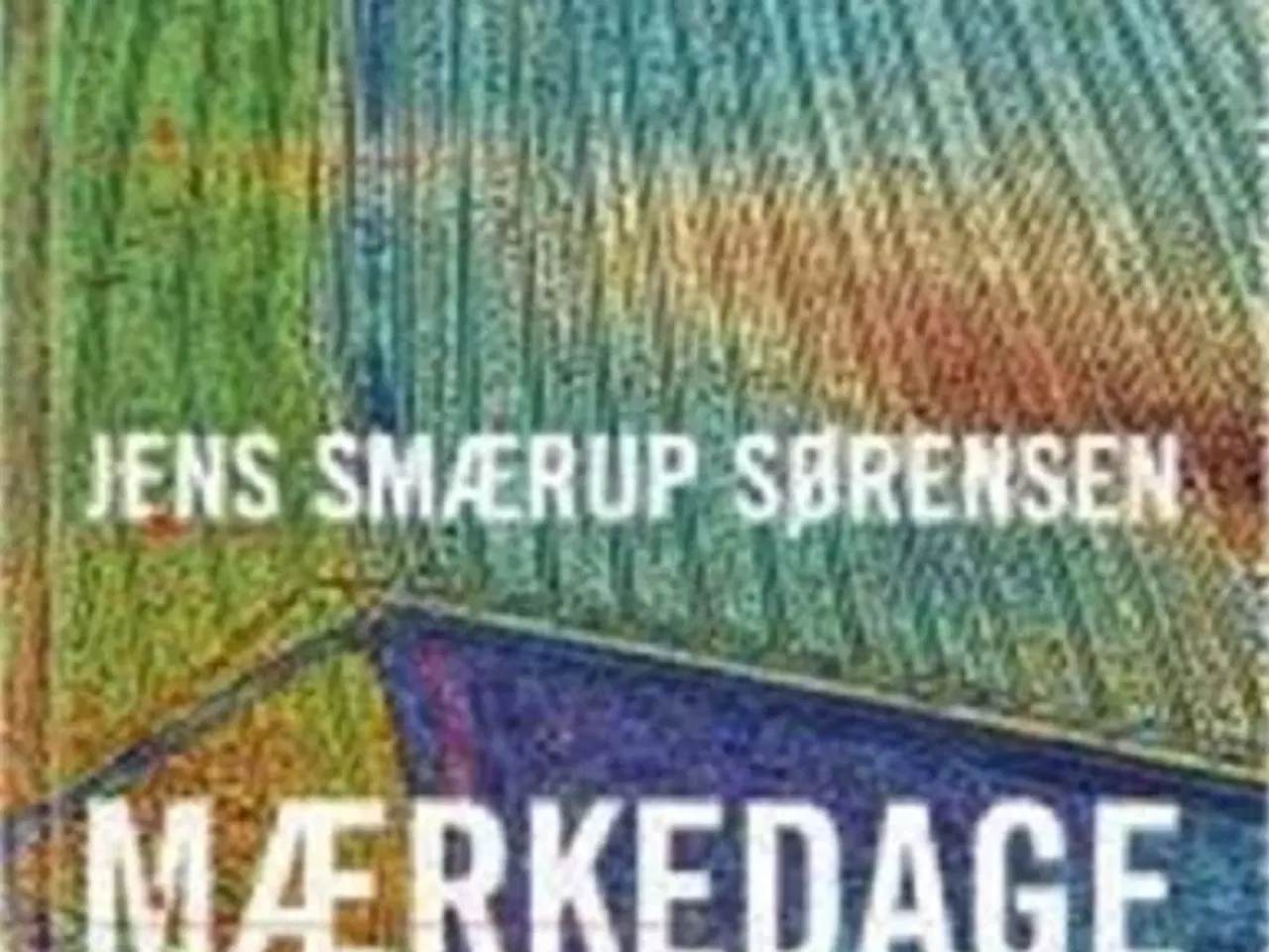 Billede 1 - Mærkedage - En historie af Jens Smærup Sørensen