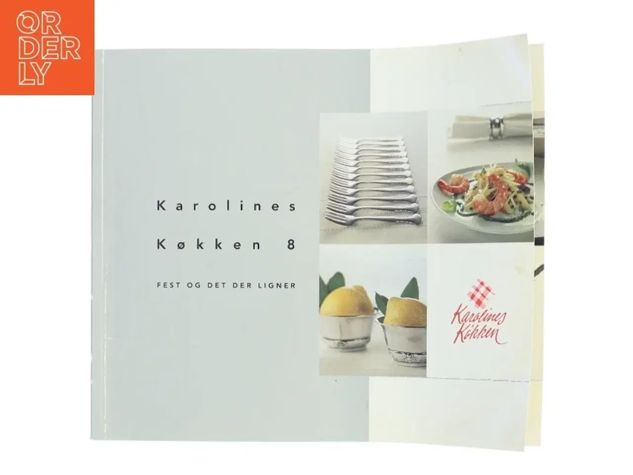 Billede 1 - Karolines Køkken 8 Kogebog