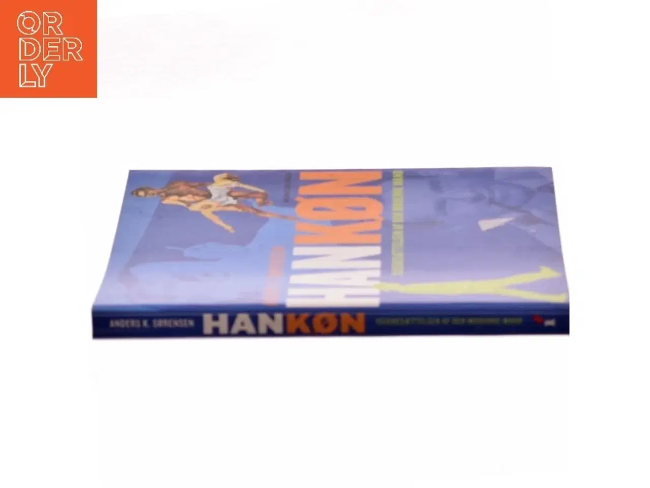 Billede 2 - Hankøn : iscenesættelsen af den moderne mand af Anders K. Sørensen (Bog)