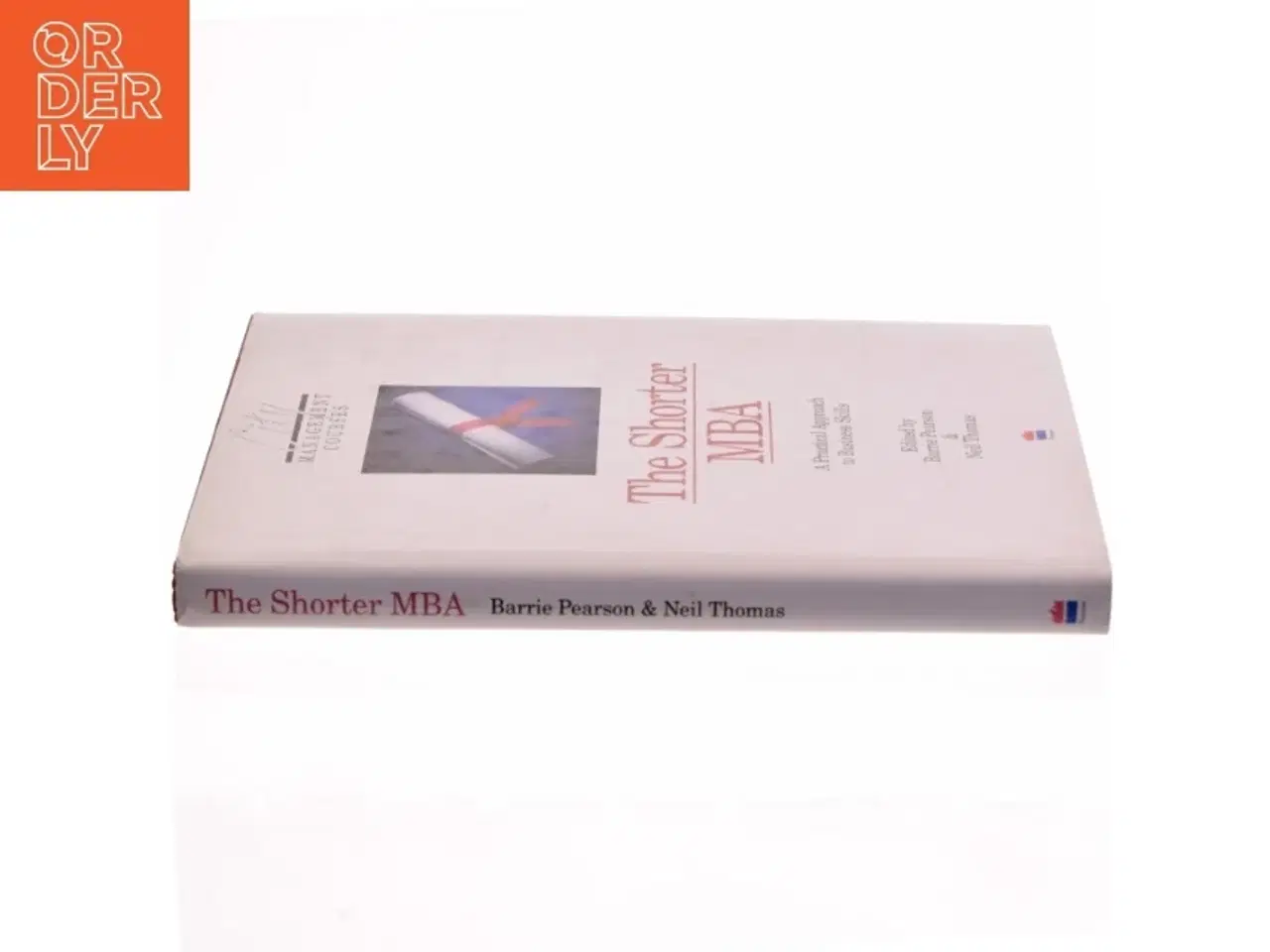 Billede 2 - The Shorter MBA af Barrie Pearson, Neil Thomas (Bog)