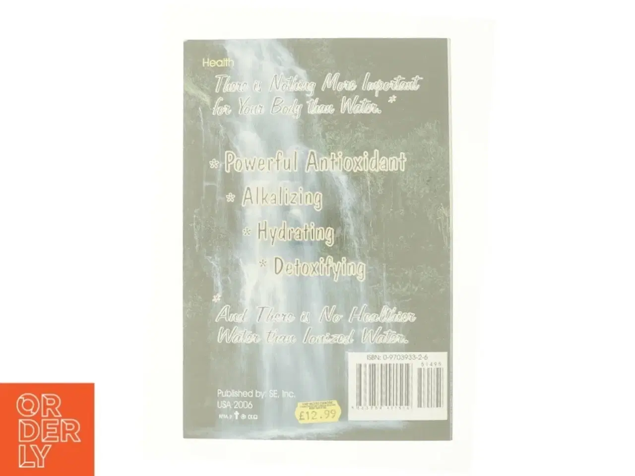 Billede 2 - The Miraculous Properties of ionized water af Bob McCauley (Bog)