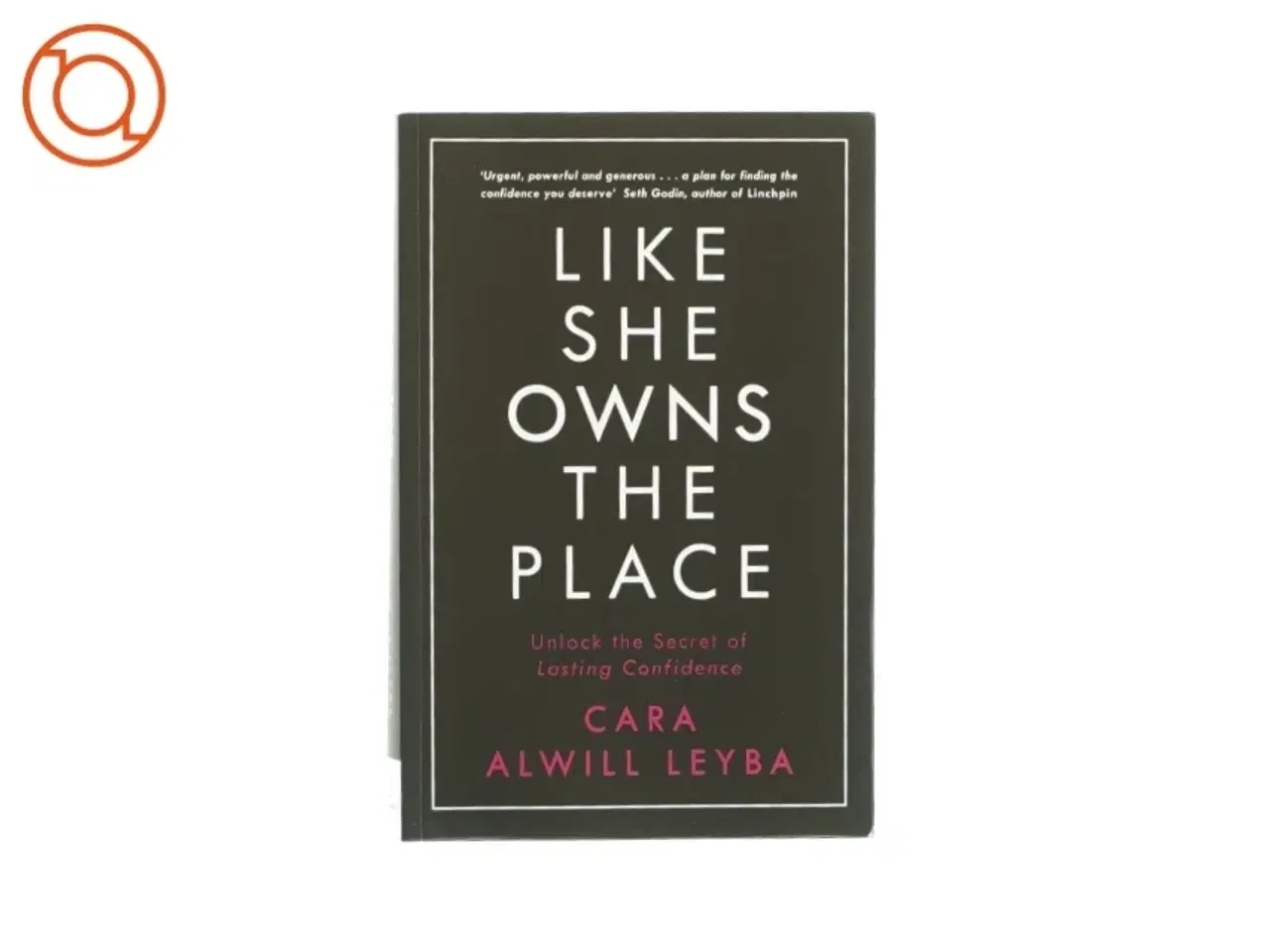 Billede 1 - Like she owns the place af Cara Alwill Leyba (bog)