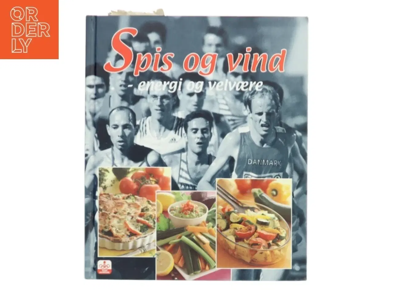 Billede 1 - Spis og vind : energi og velvære af Team Danmarks ernæringsvejledere (Bog)