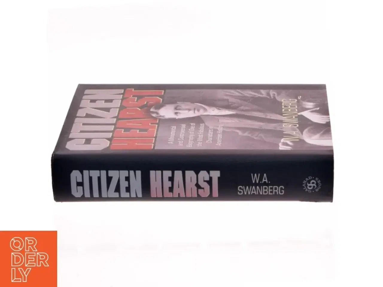 Billede 2 - Citizen Hearst af W. A. Swanberg (Bog)