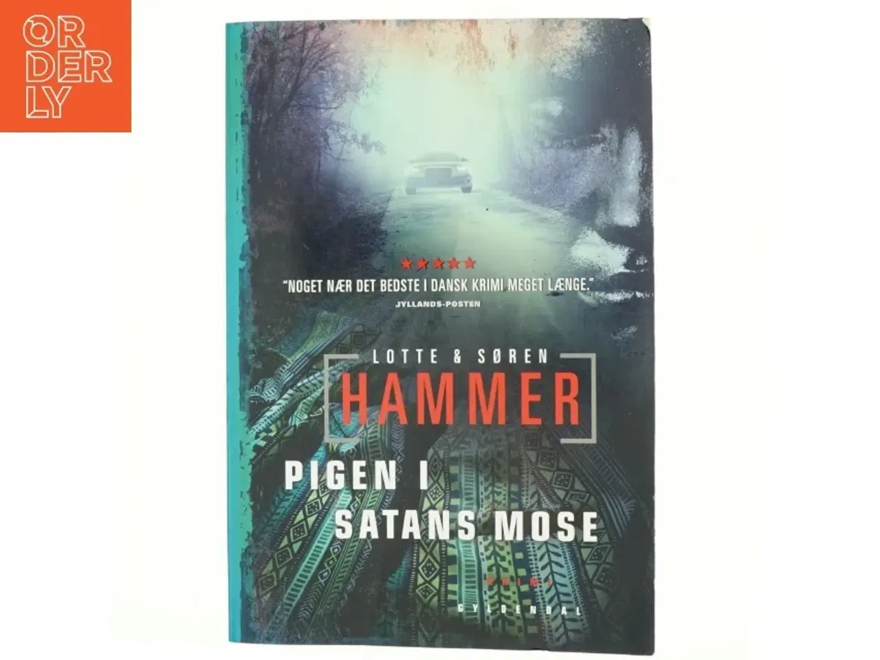 Billede 1 - Pigen i satans mose : kriminalroman af Lotte Hammer (Bog)