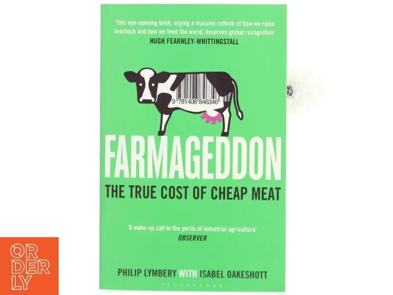 Billede 1 - Farmageddon af Philip Lymbery, Isabel Oakeshott (Bog)