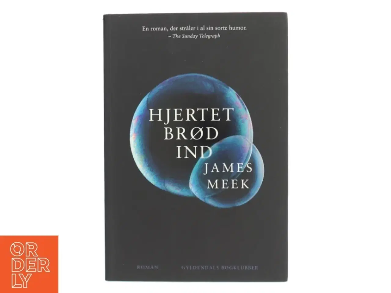 Billede 1 - Hjertet brød ind af James Meek (Bog)