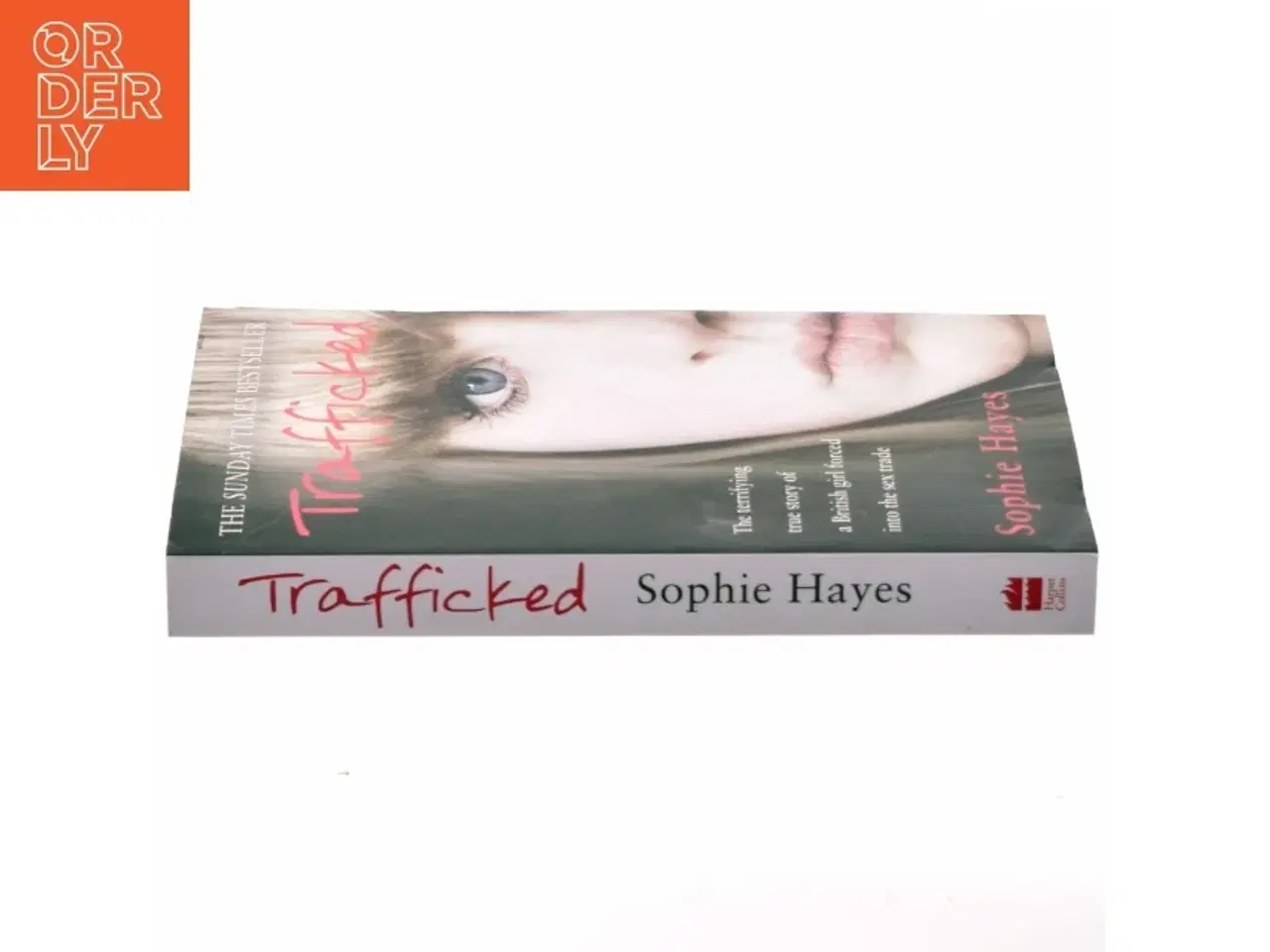 Billede 2 - Trafficked af Sophie Hayes (Bog)