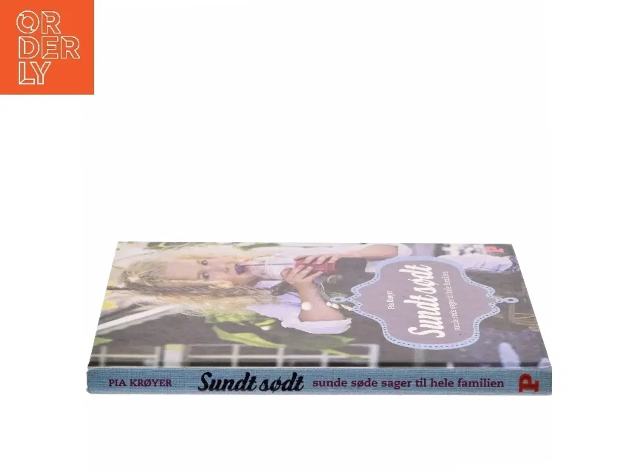 Billede 2 - Sundt sødt af Pia Krøyer (Bog)