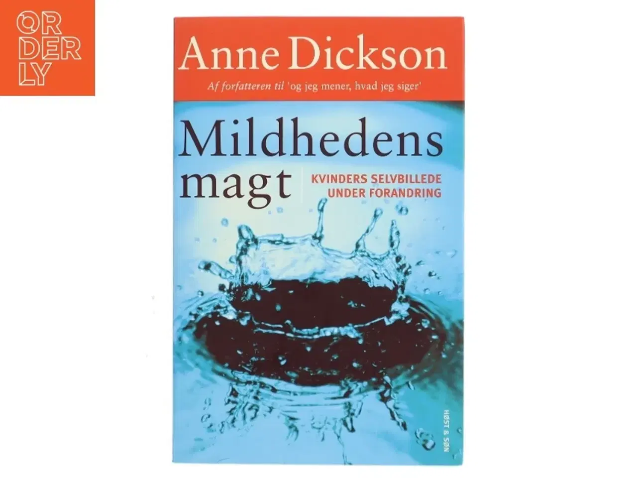 Billede 1 - Mildhedens magt af Anne Dickson (Bog)