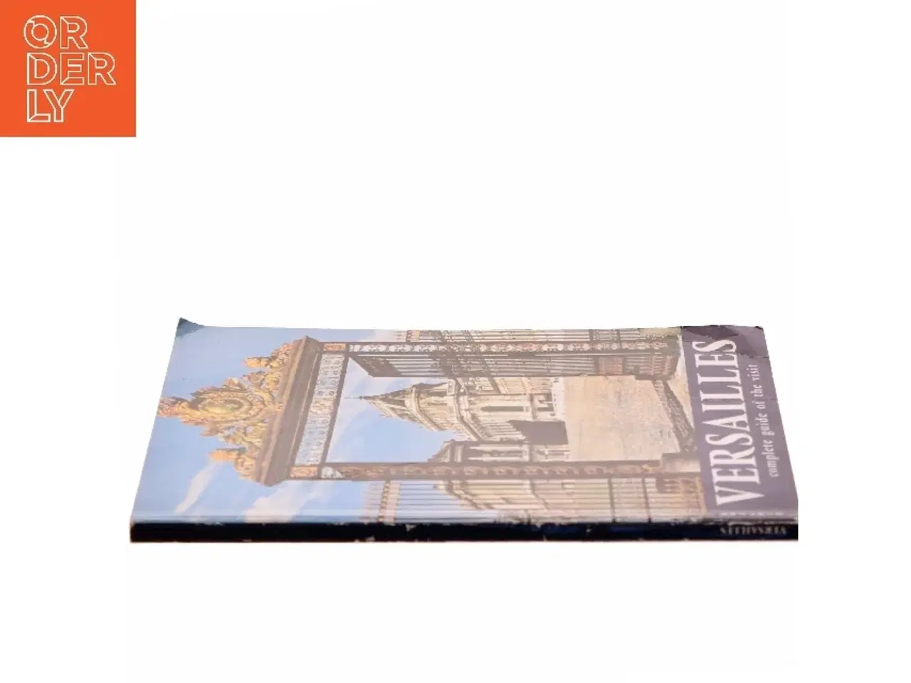 Billede 2 - Versailles: Complete Guide of the Visit af  (Bog)