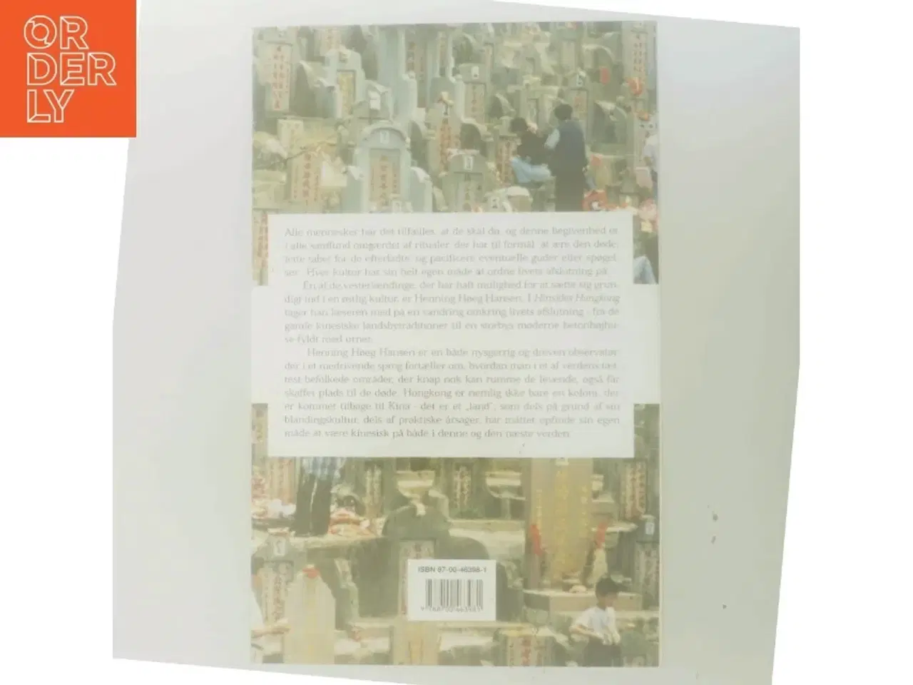 Billede 3 - Hinsides Hongkong : livet omkring døden i en asiatisk storby af Henning Høeg Hansen (Bog)