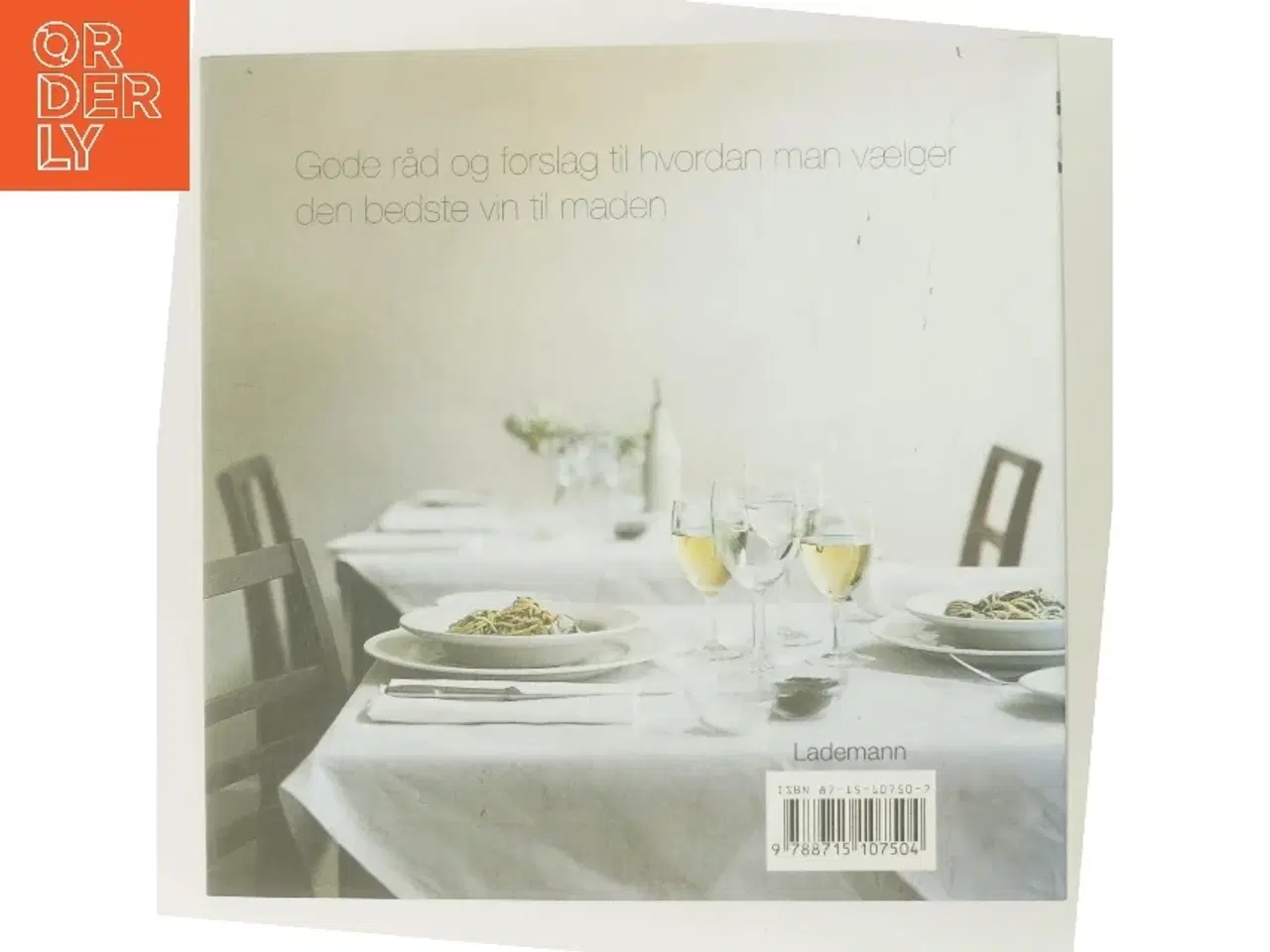 Billede 3 - Vin & mad i perfekt harmoni af Mary Dowey (Bog)