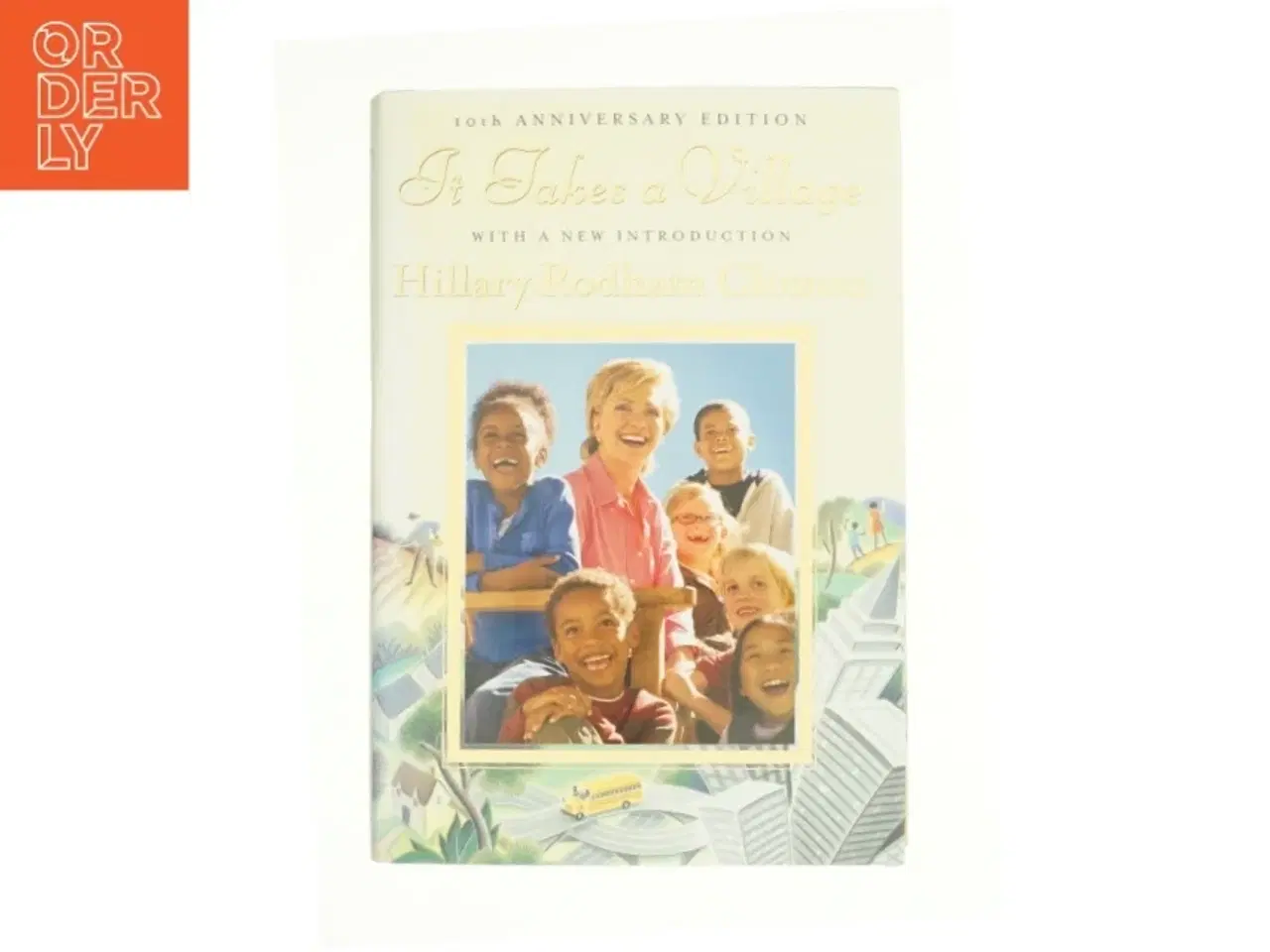 Billede 1 - It Takes a Village af Clinton, Hillary Rodham (Bog)