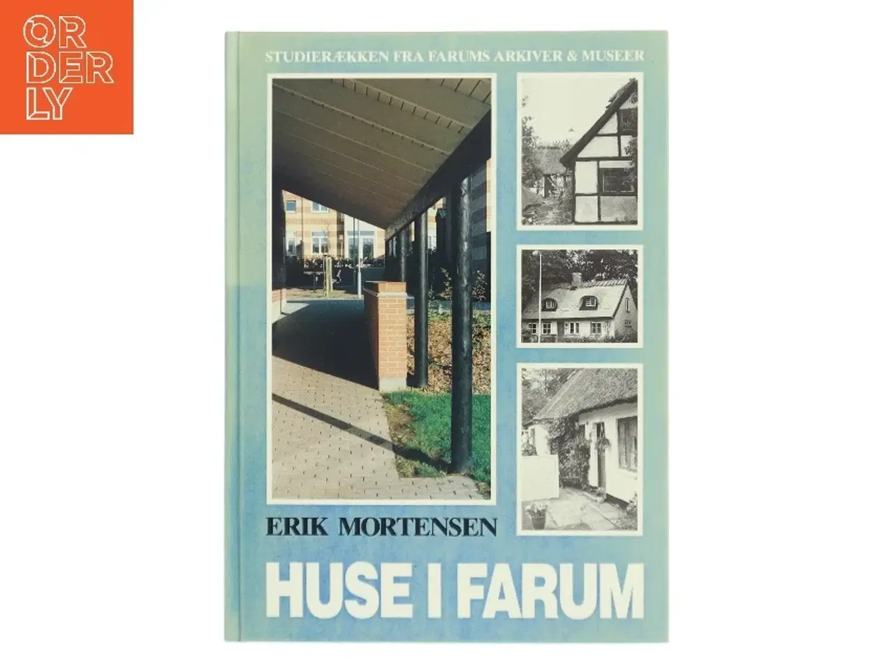 Billede 1 - Huse i Farum af Erik Mortensen (Bog)