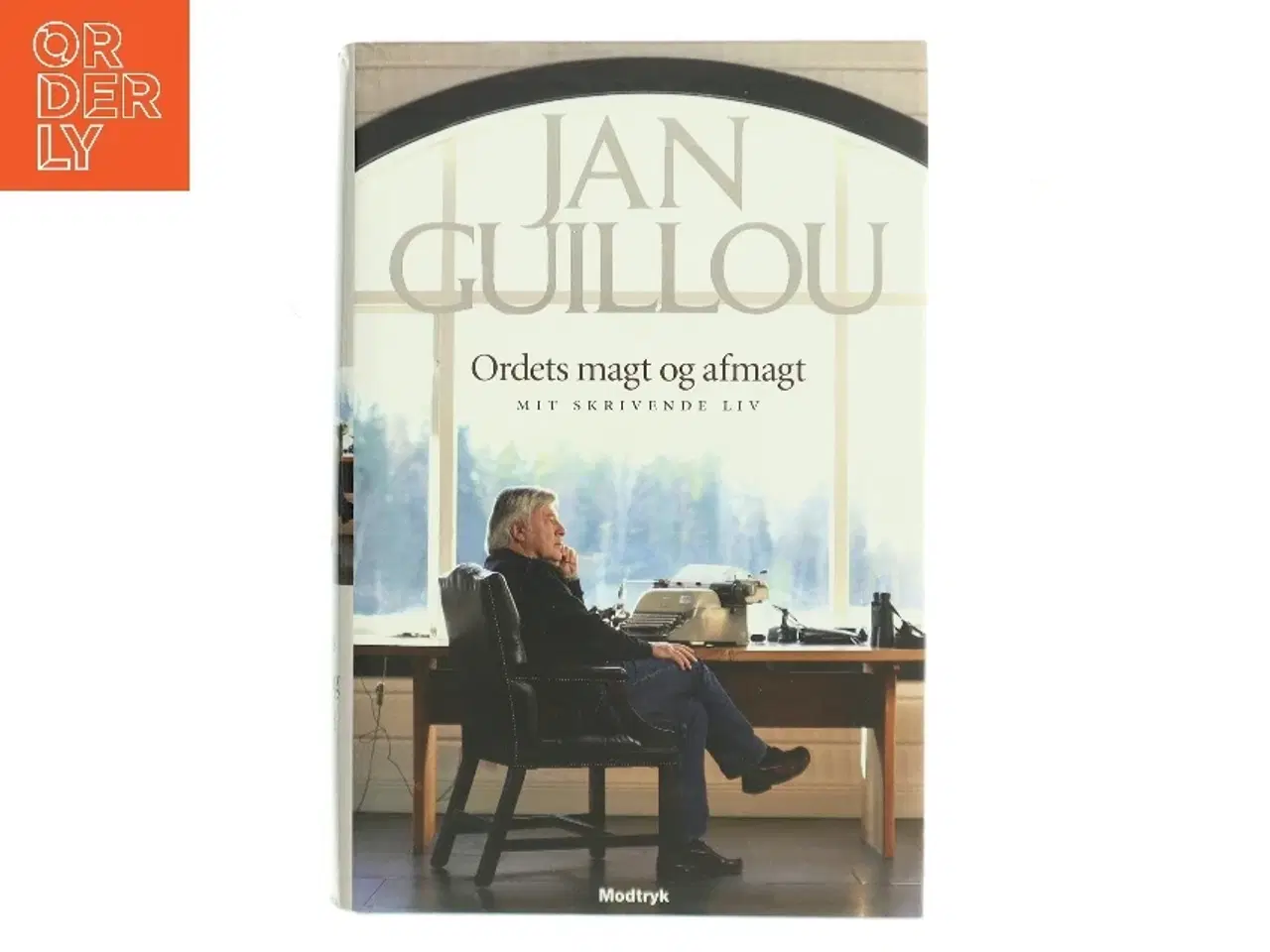 Billede 1 - Ordets magt og afmagt : mit skrivende liv af Jan Guillou (Bog)